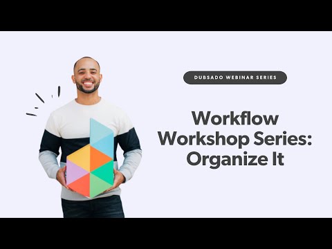Dubsado Workflow Workshop Series - Session 5: Organize It
